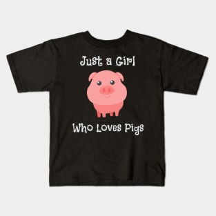 Just a Girl Who Loves Pigs Cute Baby Pig Piglet Kids T-Shirt